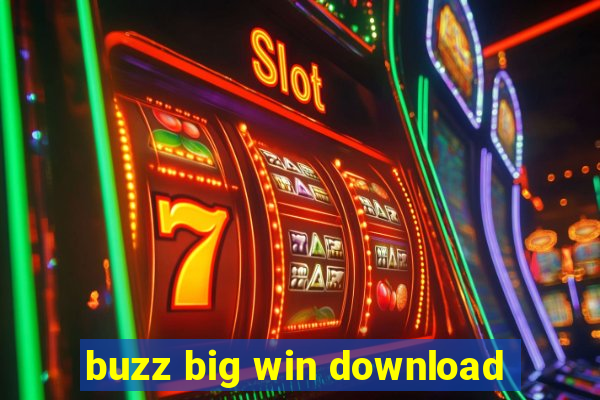 buzz big win download